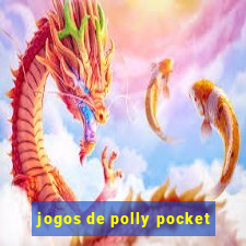 jogos de polly pocket